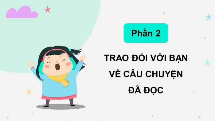 Giáo án điện tử Tiếng Việt 5 kết nối Bài 4: Những câu chuyện thú vị