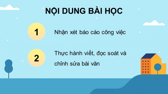 Giáo án điện tử Tiếng Việt 5 kết nối Bài 8: Đánh giá, chỉnh sửa báo cáo công việc