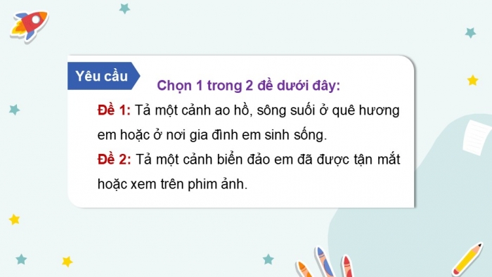 Giáo án điện tử Tiếng Việt 5 kết nối Bài 15: Viết bài văn tả phong cảnh