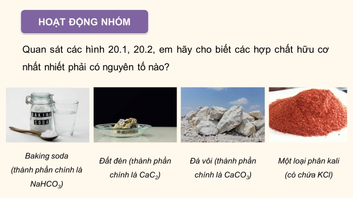 Giáo án điện tử KHTN 9 chân trời - Phân môn Hoá học Bài 20: Giới thiệu về hợp chất hữu cơ