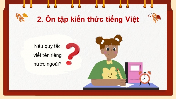 Giáo án PPT dạy thêm Tiếng Việt 5 cánh diều Bài 3: Bầu trời mùa thu, Quy tắc viết tên riêng nước ngoài