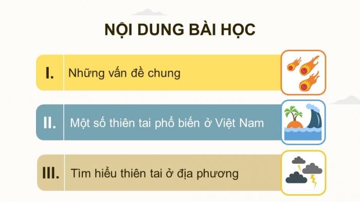 Giáo án điện tử chuyên đề Địa lí 12 chân trời CĐ 1: Thiên tai và biện pháp phòng, chống (P1)