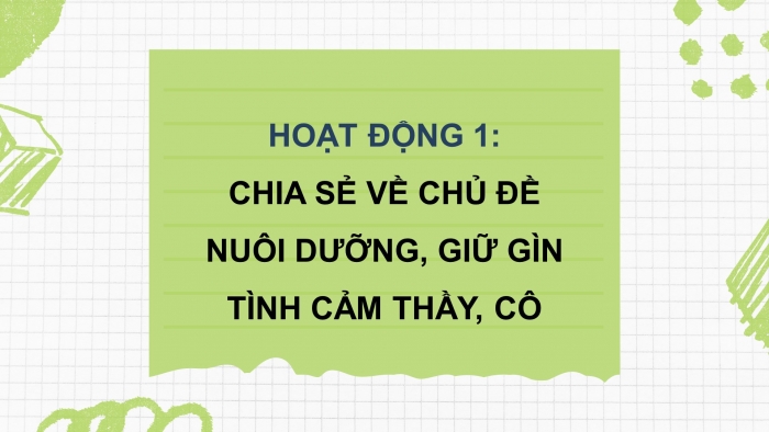 Giáo án điện tử Hoạt động trải nghiệm 5 cánh diều Chủ đề 1: Tự hào truyền thống trường em - Tuần 3