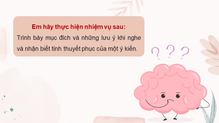 Giáo án điện tử Ngữ văn 9 cánh diều Bài 1: Nghe và nhận biết tính thuyết phục của một ý kiến