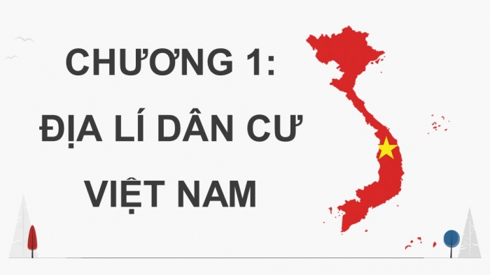 Giáo án điện tử Địa lí 9 cánh diều Bài 1: Dân tộc, gia tăng dân số và cơ cấu dân số