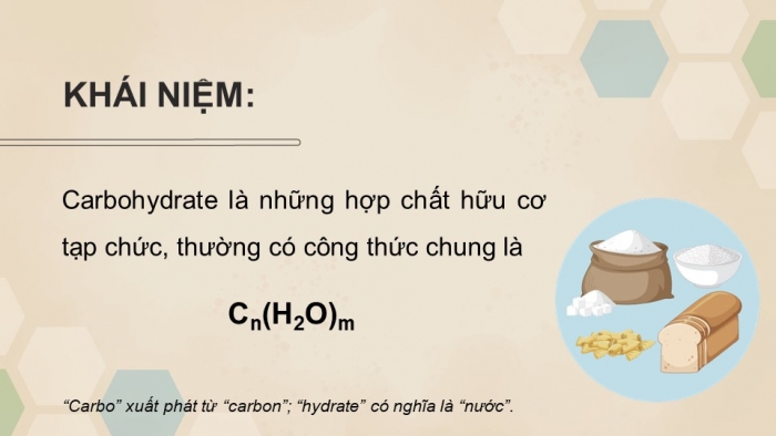 Giáo án điện tử Hóa học 12 cánh diều Bài 3: Giới thiệu về carbohydrate