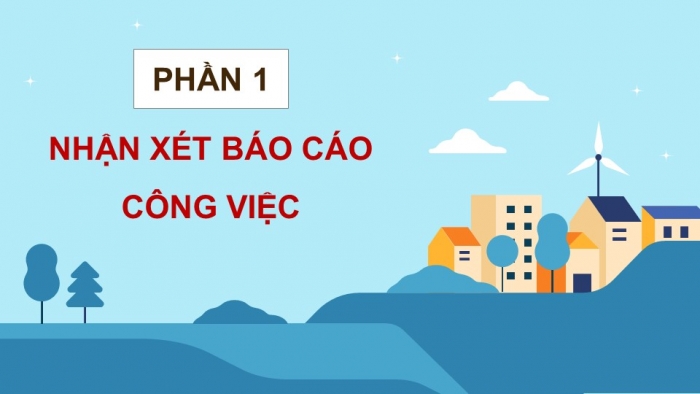 Giáo án điện tử Tiếng Việt 5 kết nối Bài 8: Đánh giá, chỉnh sửa báo cáo công việc