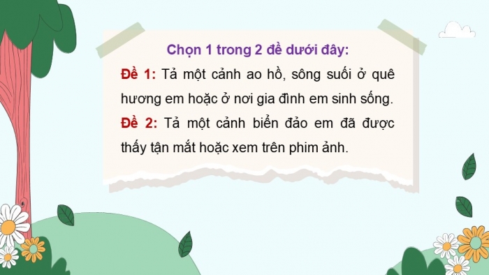 Giáo án điện tử Tiếng Việt 5 kết nối Bài 13: Lập dàn ý cho bài văn tả phong cảnh