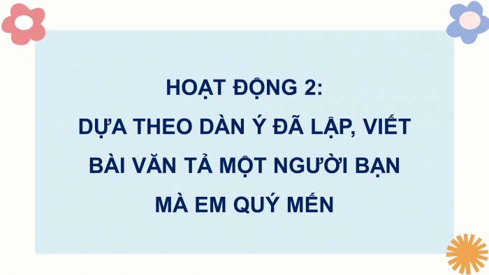 Giáo án điện tử Tiếng Việt 5 cánh diều Bài 4: Luyện tập tả người (Viết bài văn)