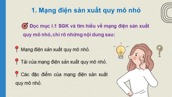 Giáo án điện tử Công nghệ 12 Điện - Điện tử Kết nối Bài 6: Mạng điện sản xuất quy mô nhỏ