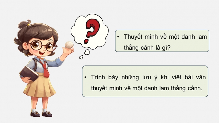 Giáo án điện tử Ngữ văn 9 cánh diều Bài 3: Viết văn bản thuyết minh về một danh lam thắng cảnh