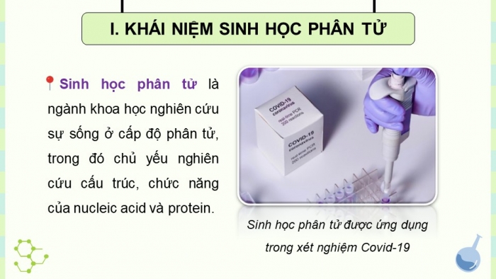 Giáo án điện tử chuyên đề Sinh học 12 chân trời Bài 1: Khái quát sinh học phân tử và các thành tựu