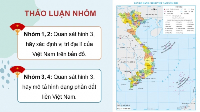 Giáo án điện tử Lịch sử và Địa lí 5 chân trời Bài 1: Vị trí địa lí, lãnh thổ, đơn vị hành chính, Quốc kì, Quốc huy, Quốc ca