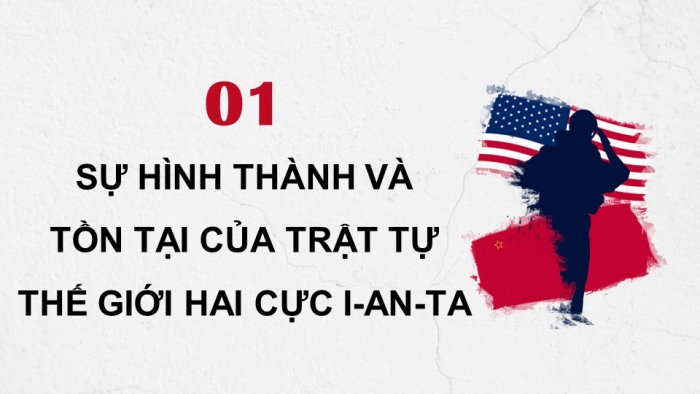 Giáo án điện tử Lịch sử 12 chân trời Bài 2: Trật tự thế giới trong Chiến tranh lạnh