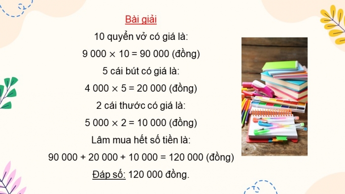 Giáo án PPT dạy thêm Toán 5 Chân trời bài 9: Bài toán giải bằng bốn bước tính