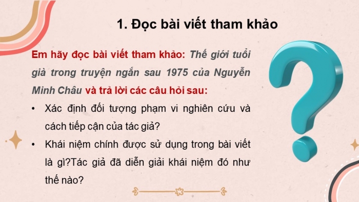 Giáo án điện tử chuyên đề ngữ văn 12 kết nối CĐ 1 phần 1: Tìm hiểu một số hướng nghiên cứu văn học hiện đại