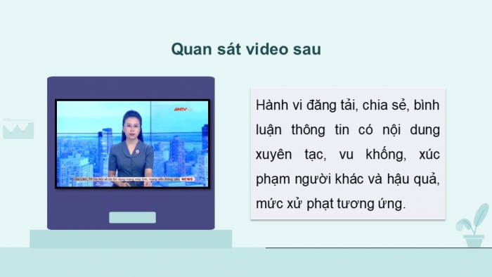 Giáo án điện tử Tin học 9 cánh diều Chủ đề D Bài 2: Khía cạnh pháp lí, đạo đức, văn hóa của việc trao đổi thông tin qua mạng