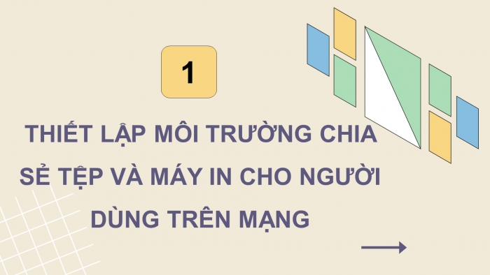 Giáo án điện tử Khoa học máy tính 12 kết nối Bài 5: Thực hành chia sẻ tài nguyên trên mạng