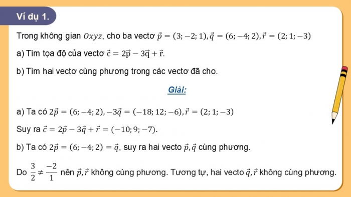 Giáo án điện tử Toán 12 chân trời Bài 3: Biểu thức toạ độ của các phép toán vectơ