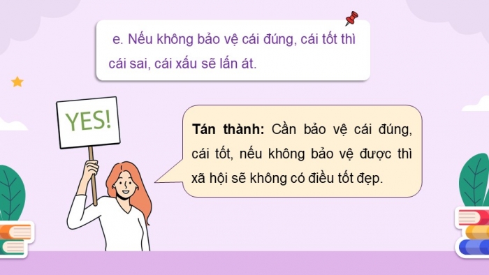 Giáo án điện tử Đạo đức 5 kết nối Bài 4: Bảo vệ cái đúng, cái tốt (P2)