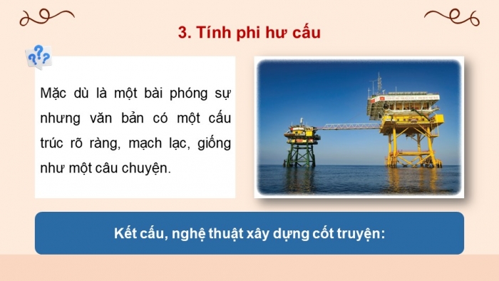 Giáo án PPT dạy thêm Ngữ văn 12 Cánh diều bài 3: Khúc tráng ca nhà giàn (Xuân Ba)