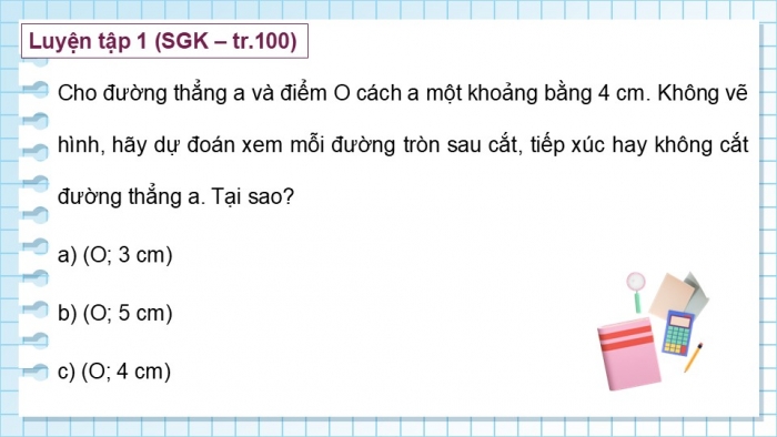 Giáo án điện tử Toán 9 kết nối Bài 16: Vị trí tương đối của đường thẳng và đường tròn