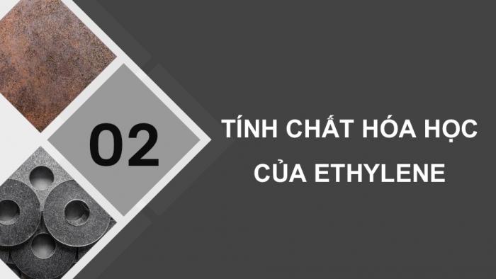 Giáo án điện tử KHTN 9 chân trời - Phân môn Hoá học Bài 22: Alkene