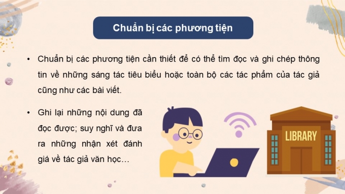 Giáo án điện tử chuyên đề Ngữ văn 11 cánh diều CĐ 3 Phần II: Yêu cầu và cách thức đọc một tác giả văn học