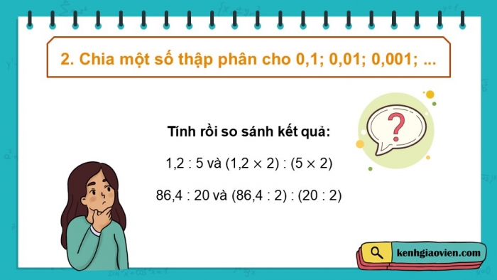 Giáo án điện tử Toán 5 chân trời Bài 37: Chia một số thập phân cho 10; 100; 1000;... Chia một số thập phân cho 0,1; 0,01; 0,001...