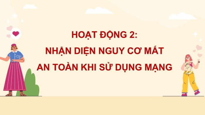 Giáo án điện tử Hoạt động trải nghiệm 5 cánh diều Chủ đề 3: An toàn và tự chủ trong cuộc sống - Tuần 9