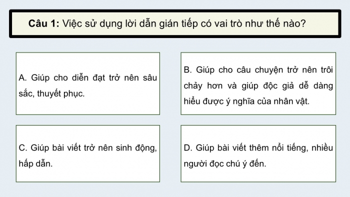 Giáo án điện tử Ngữ văn 9 cánh diều Bài 4: Cách dẫn trực tiếp và cách dẫn gián tiếp