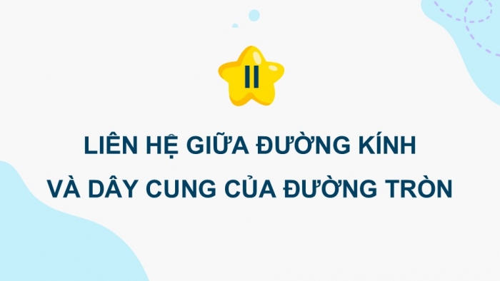 Giáo án điện tử Toán 9 cánh diều Bài 1: Đường tròn. Vị trí tương đối của hai đường tròn