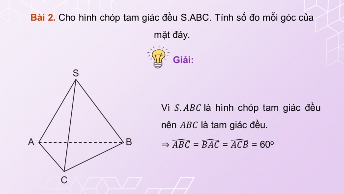 Giáo án PPT dạy thêm Toán 8 cánh diều Bài 1: Hình chóp tam giác đều