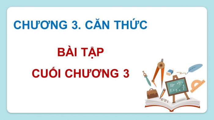 Giáo án điện tử Toán 9 chân trời Bài tập cuối chương 3