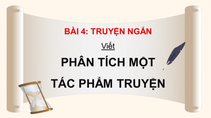 Giáo án điện tử Ngữ văn 9 cánh diều Bài 4: Phân tích một tác phẩm truyện