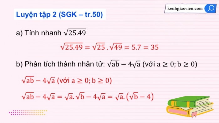 Giáo án điện tử Toán 9 kết nối Bài 8: Khai căn bậc hai với phép nhân và phép chia