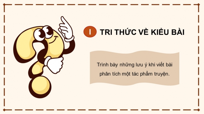 Giáo án điện tử Ngữ văn 9 cánh diều Bài 4: Phân tích một tác phẩm truyện