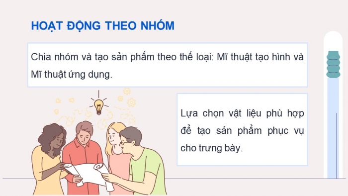 Giáo án điện tử Mĩ thuật 9 chân trời bản 1 Bài Tổng kết học kì I: Trưng bày sản phẩm mĩ thuật