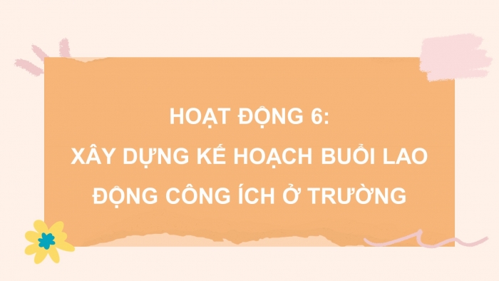 Giáo án điện tử Hoạt động trải nghiệm 9 chân trời bản 1 Chủ đề 3 Tuần 11