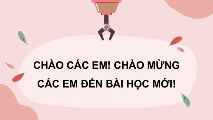 Giáo án điện tử Công nghệ 9 Định hướng nghề nghiệp Kết nối Bài 4: Quy trình lựa chọn nghề nghiệp