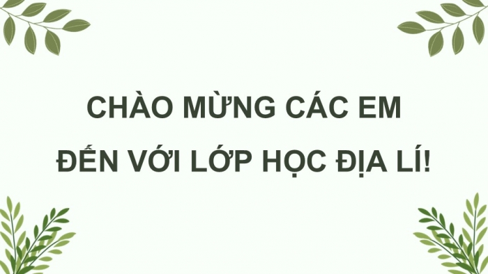 Giáo án điện tử Địa lí 12 kết nối Bài 12: Vấn đề phát triển ngành lâm nghiệp và ngành thuỷ sản