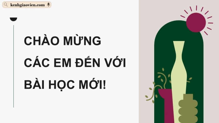 Giáo án điện tử Mĩ thuật 12 Lí luận và Lịch sử mĩ thuật Kết nối Bài 1: Khái quát về hoạt động triển lãm mĩ thuật