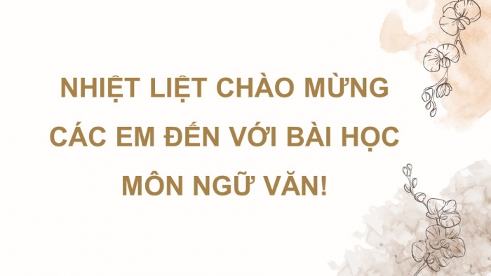 Giáo án điện tử chuyên đề Ngữ văn 11 chân trời CĐ 1 Phần 3: Thuyết trình một vấn đề văn học trung đại Việt Nam