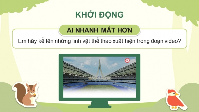 Giáo án điện tử Mĩ thuật 5 chân trời bản 1 Bài 3: Linh vật thể thao