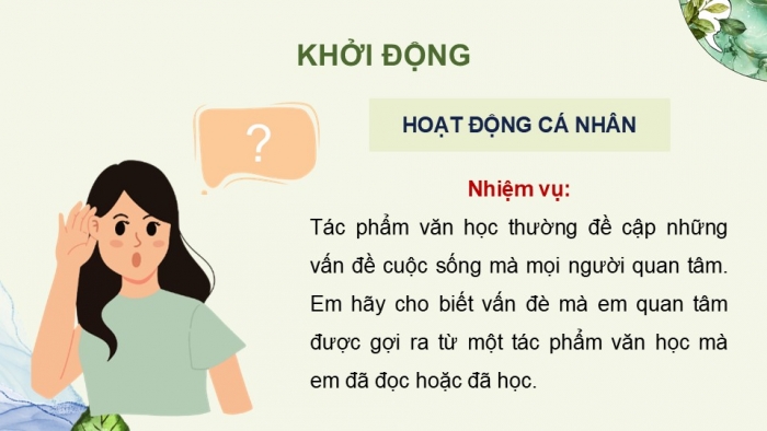 Giáo án điện tử Ngữ văn 9 kết nối Bài 5: Thảo luận về một vấn đề đáng quan tâm trong đời sống phù hợp với lứa tuổi (được gợi ra từ tác phẩm văn học)