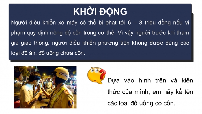 Giáo án điện tử KHTN 9 chân trời - Phân môn Hoá học Bài 24: Ethylic alcohol