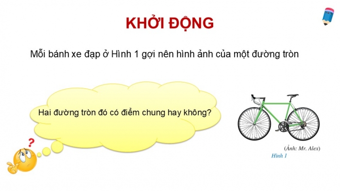 Giáo án điện tử Toán 9 cánh diều Bài 1: Đường tròn. Vị trí tương đối của hai đường tròn