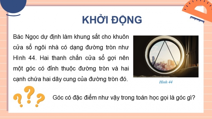 Giáo án điện tử Toán 9 cánh diều Bài 4: Góc ở tâm. Góc nội tiếp