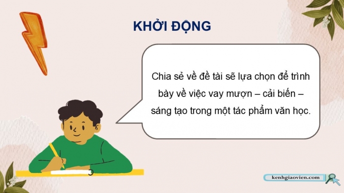 Giáo án điện tử Ngữ văn 12 kết nối Bài 4: Trình bày về việc vay mượn – cải biến – sáng tạo trong một tác phẩm văn học