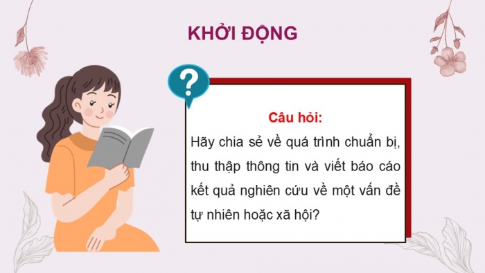 Giáo án điện tử Ngữ văn 12 kết nối Bài 5: Trình bày báo cáo kết quả nghiên cứu về một vấn đề tự nhiên hoặc xã hội